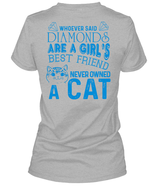 Diamonds Are A Girl's Best Friend Never Owned A Cat T Shirt, My Favorite T Shirt