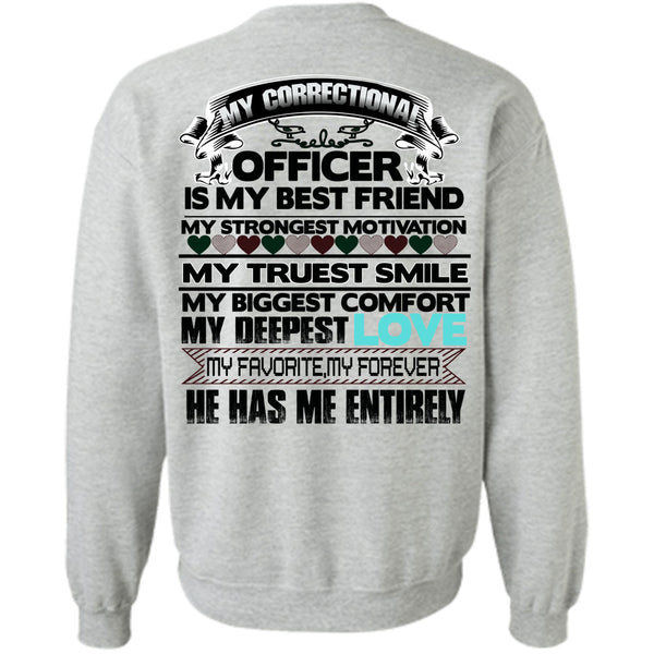 Being A Correctional Officer T Shirt, My Correctional Officer Is my Best Friend Sweatshirt