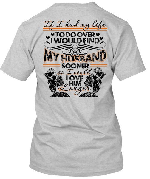 I Would Find My Husband T Shirt, I Love Wife T Shirt