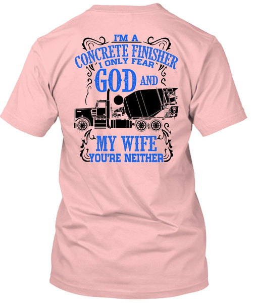 I'm Concrete Finisher T Shirt, I Love Wife T Shirt