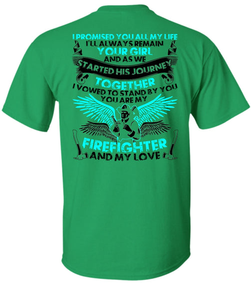 You Are My Firefighter T Shirt, My Love T Shirt