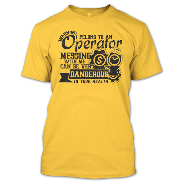 I Belong To An Operator T Shirt, Operator's Wife T Shirt