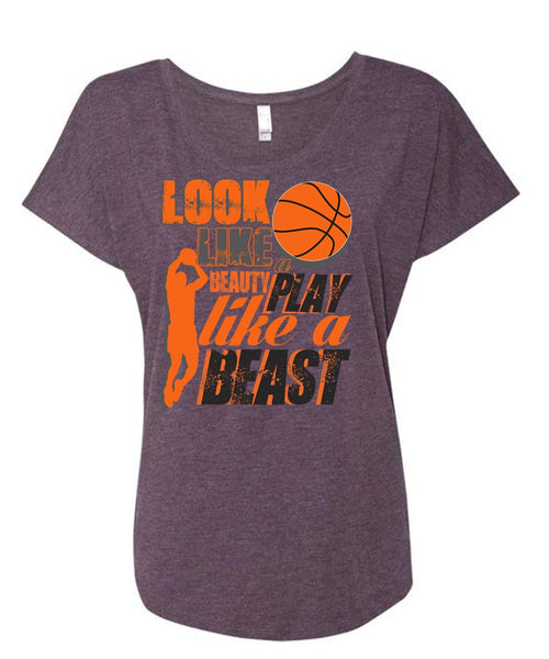 Look Like A Beauty Play Like A Beast T Shirt, Being A Basketball Mom T Shirt, Cool Shirt (Ladies' Triblend Dolman Sleeve)
