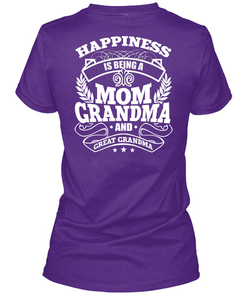 Mom Grandma And Great Grandma T Shirt, Being A Nana T Shirt
