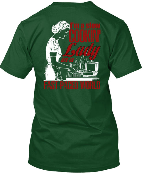I'm A Slow Cooking Lady T Shirt, Being A Cooker T Shirt