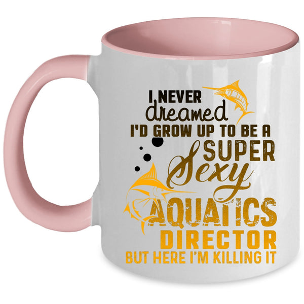 Cool Aquatics Director Coffee Mug, I'd Grow Up To Be An Aquatics Director Accent Mug