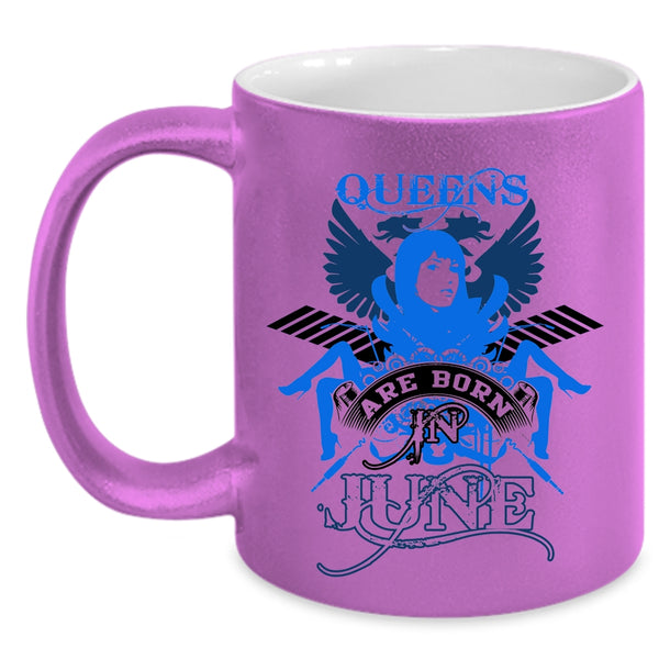 Birthday Gift For Mom Coffee Mug, Queens Are Born In June Accent Mug