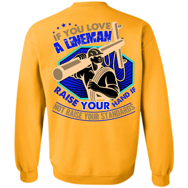 I Love Lineman T Shirt, You Love A Lineman Sweatshirt