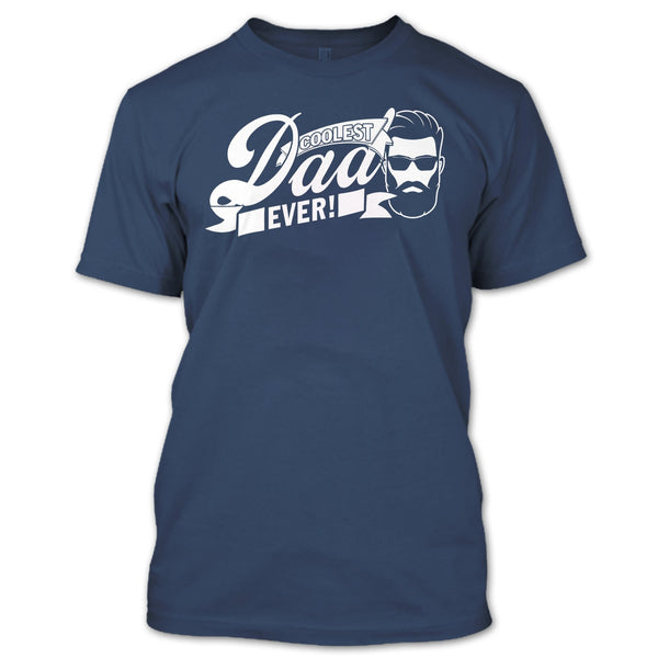 Coolest Dad Ever T Shirt, Awesome Dad T Shirt