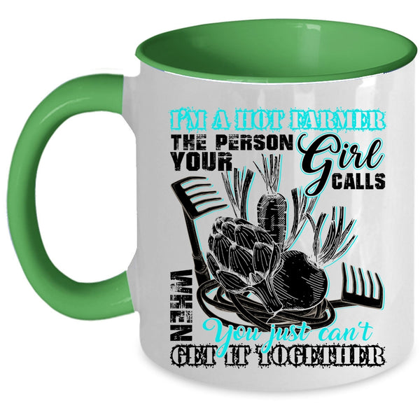 Cool Gift For Mom Coffee Mug, I'm A Hot Farmer Accent Mug