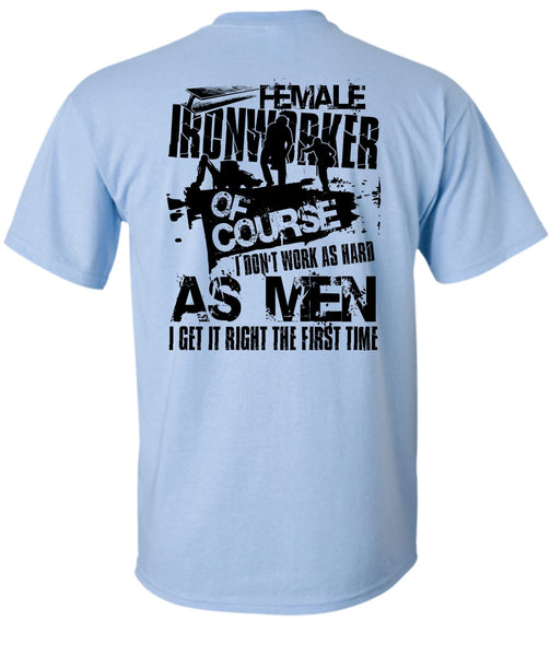 Female Ironworker T Shirt, I Love Ironworker T Shirt