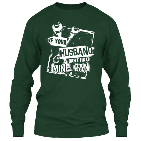 If Your Husband Can't Fix It T Shirt, Mechanic Husband T Shirt
