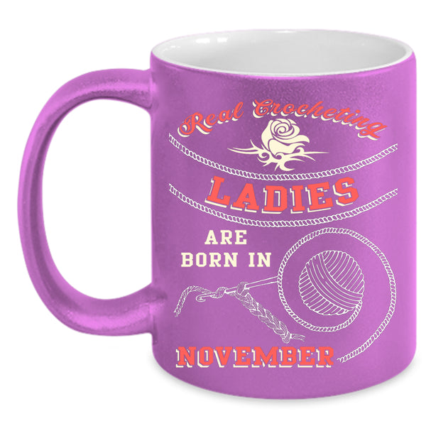 Real Crocheting Ladies Coffee Mug, Born In November Coffee Cup