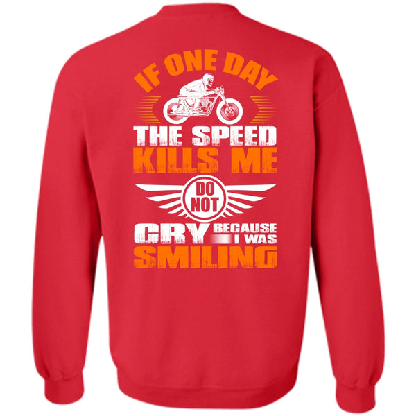 I Was Smiling T Shirt, I Love Biker Sweatshirt