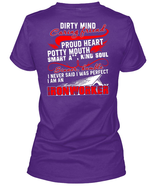 I Am An Ironworker T Shirt, Dirty Mind Caring Friend T Shirt