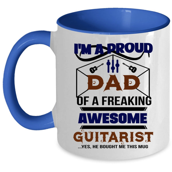 Awesome Guitarist Coffee Mug, I'm A Proud Dad Of A Guitarist Accent Mug