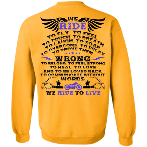 I Love Biker T Shirt, We Ride To Fly Sweatshirt
