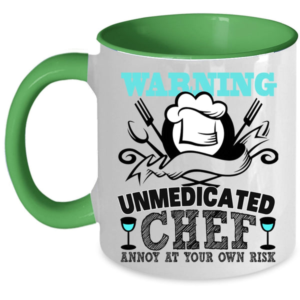 Cool Chef Coffee Mug, Warning Unmedicated Chef Accent Mug