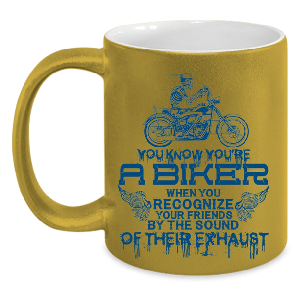 Cool Gift For Biker Coffee Mug, You're A Biker Accent Mug