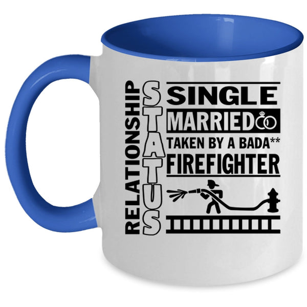 Taken By A Firefighter Coffee Mug, Relationship Status Accent Mug