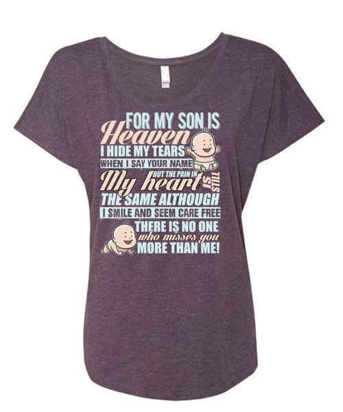 For My Son Is Heaven T Shirt, I Hide My Tears T Shirt, Cool Shirt (Ladies' Triblend Dolman Sleeve)