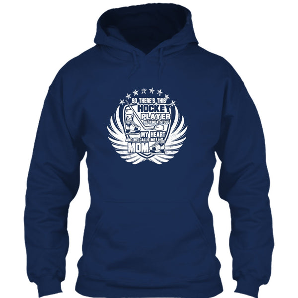 There's This Hockey Player T Shirt, He Calls Me Mom T Shirt