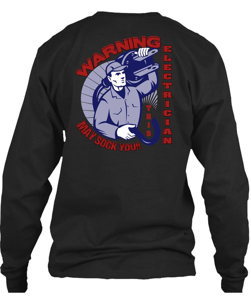 Warning Electrician T Shirt, Being An Electrician T Shirt