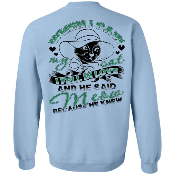 I Love Cat T Shirt, He Said Meow Sweatshirt