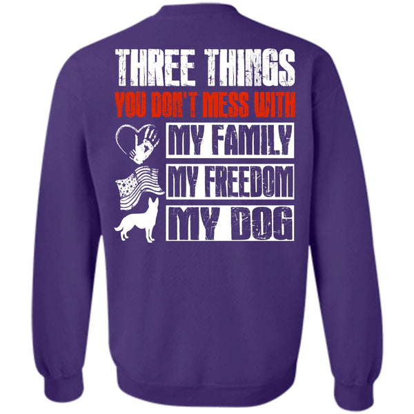 You Don't Mess T Shirt, I Love Dog Sweatshirt