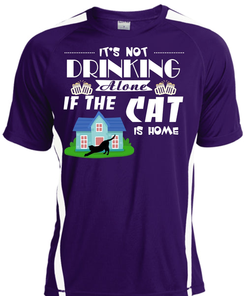 It's Not Drinking Alone If The Cat Is Home T Shirt, My Pets T Shirt