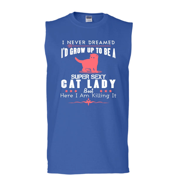 I'd Grow Up To Be A Sexy Cat Lady Shirt, Cool Cat Shirt (Men's Cotton Sleeveless)