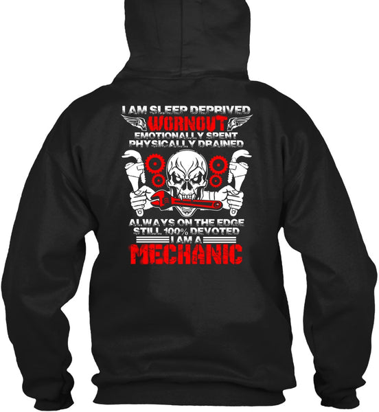 I Am A Mechanic T Shirt, I Am Sleep Deprived T Shirt