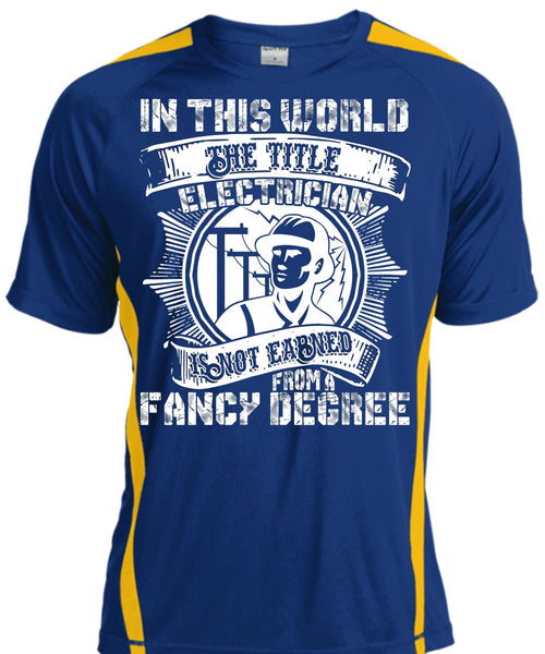 In This World The Title Electrician T Shirt, Fancy Degree T Shirt, Cool Shirt