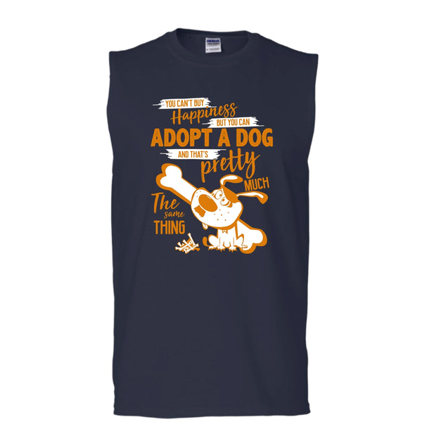 You Can't Buy Happiness T Shirt, But You Can Adopt A Dog T Shirt, Cool T Shirt (Men's Cotton Sleeveless)