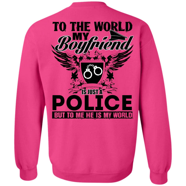 I Love Police T Shirt, My Boyfriend Is Just A Police Sweatshirt