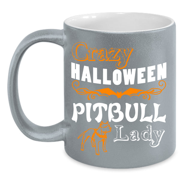 Crazy Halloween Pitbull Lady Coffee Mug, Cute Pit Bull Lady Coffee Cup