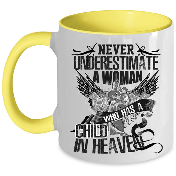 Gift For Mom Coffee Mug, A Woman Has A Child In Heaven Accent Mug