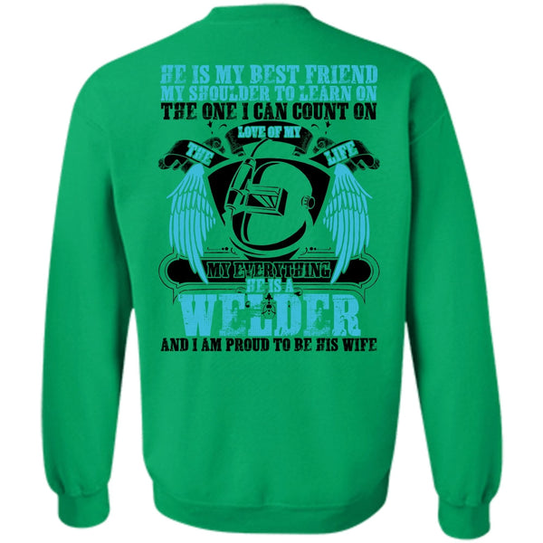 Being A Welder T Shirt, He Is A Welder Sweatshirt