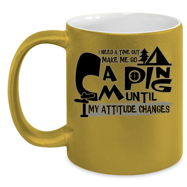 Cool Outdoor Coffee Mug, Make Me Go Camping Accent Mug