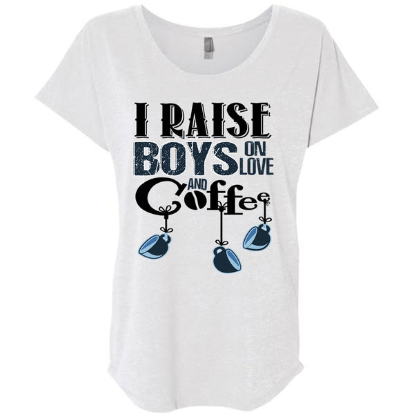 I Raise Boys On Love Ans Coffee T Shirt, I Love Coffee T Shirt, Awesome T-Shirts