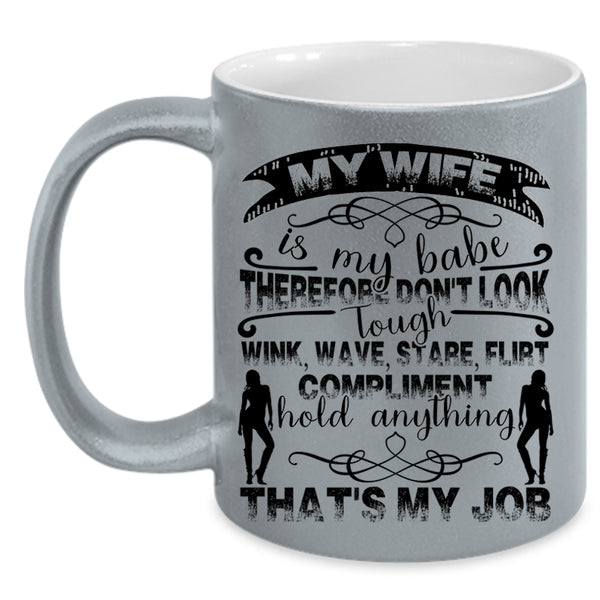I Love My Wife Coffee Mug, My Wife Is My Babe Accent Mug