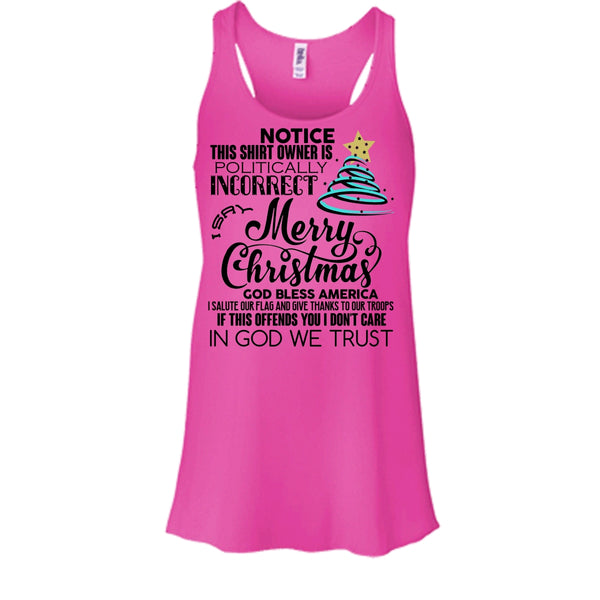 Merry Christmas T Shirt, Notice This Shirt Owner Is Politically T Shirt, Awesome t-shirts
