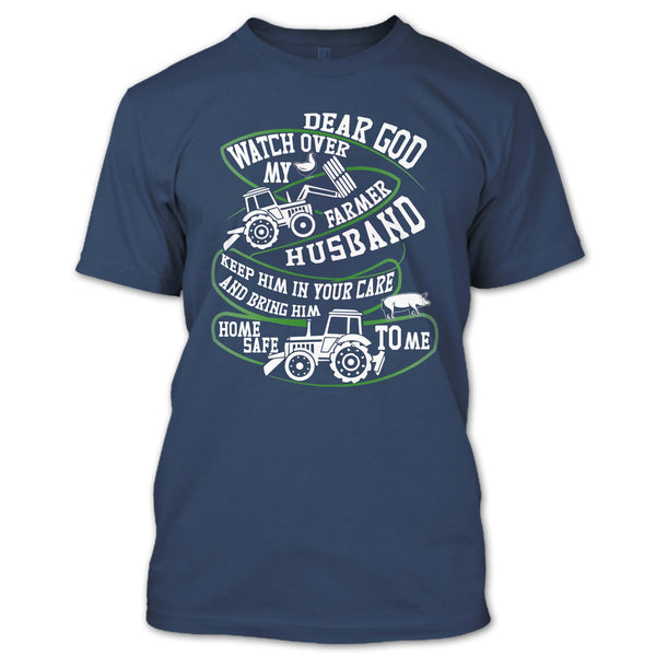 Watch Over My Farmer Husband T Shirt, Coolest Farmer T Shirt