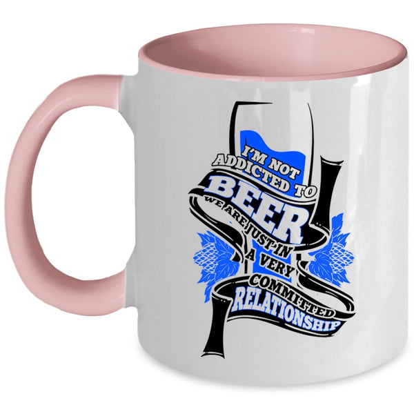 Cool Drinking Beer Coffee Mug, I'm Not Addicted To Beer Accent Mug