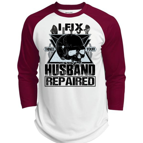 I Fix Things Your Husband Repaired T Shirt, I Love Mechanic T Shirt, Awesome T-Shirts  (Polyester Game Baseball Jersey)