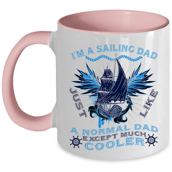 Gift For Dad Coffee Mug, I'm A Sailing Dad Accent Mug