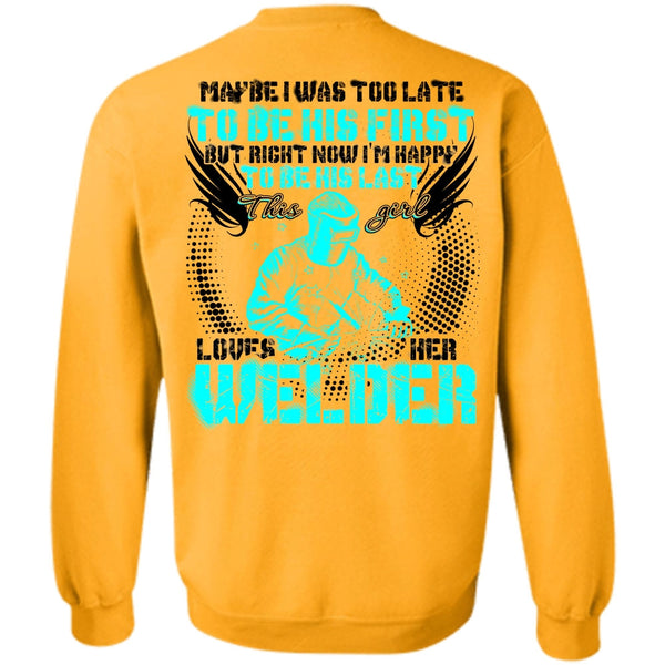 I Love Welding T Shirt, This Girl Loves Her Welder Sweatshirt