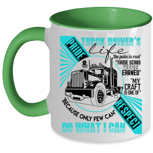 Funny Gift For Trucker Coffee Mug, Truck Driver's Life Accent Mug