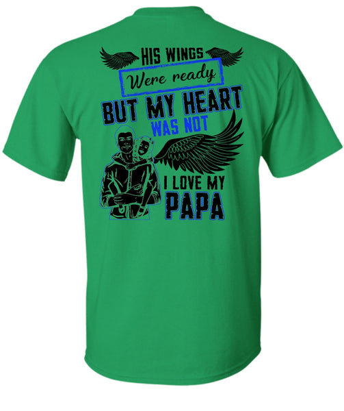 I Love My Papa T Shirt, Being A Daddy T Shirt