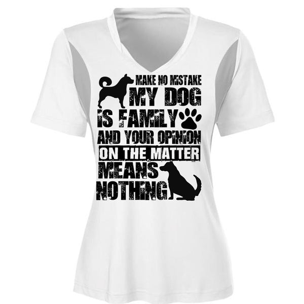 Make No Mistake My Dog Is Family T Shirt, I Love My Dog T Shirt, Awesome T-Shirts